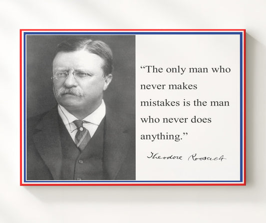 Theodore Roosevelt Mistakes prove action Quote Print 8x10 Beveled Frame quote wall art print