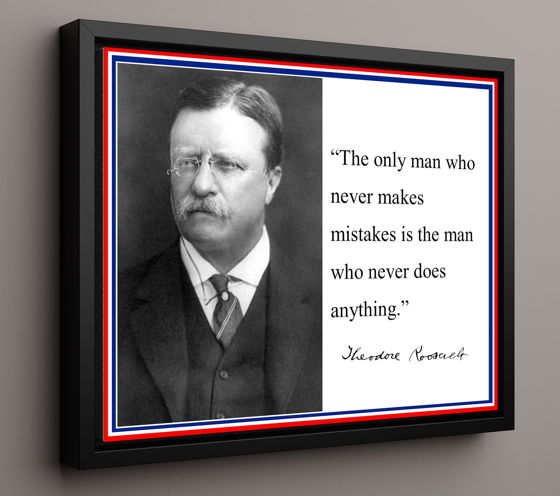 Theodore Roosevelt Mistakes prove action Quote Print 16x20 Framed Canvas quote wall art print