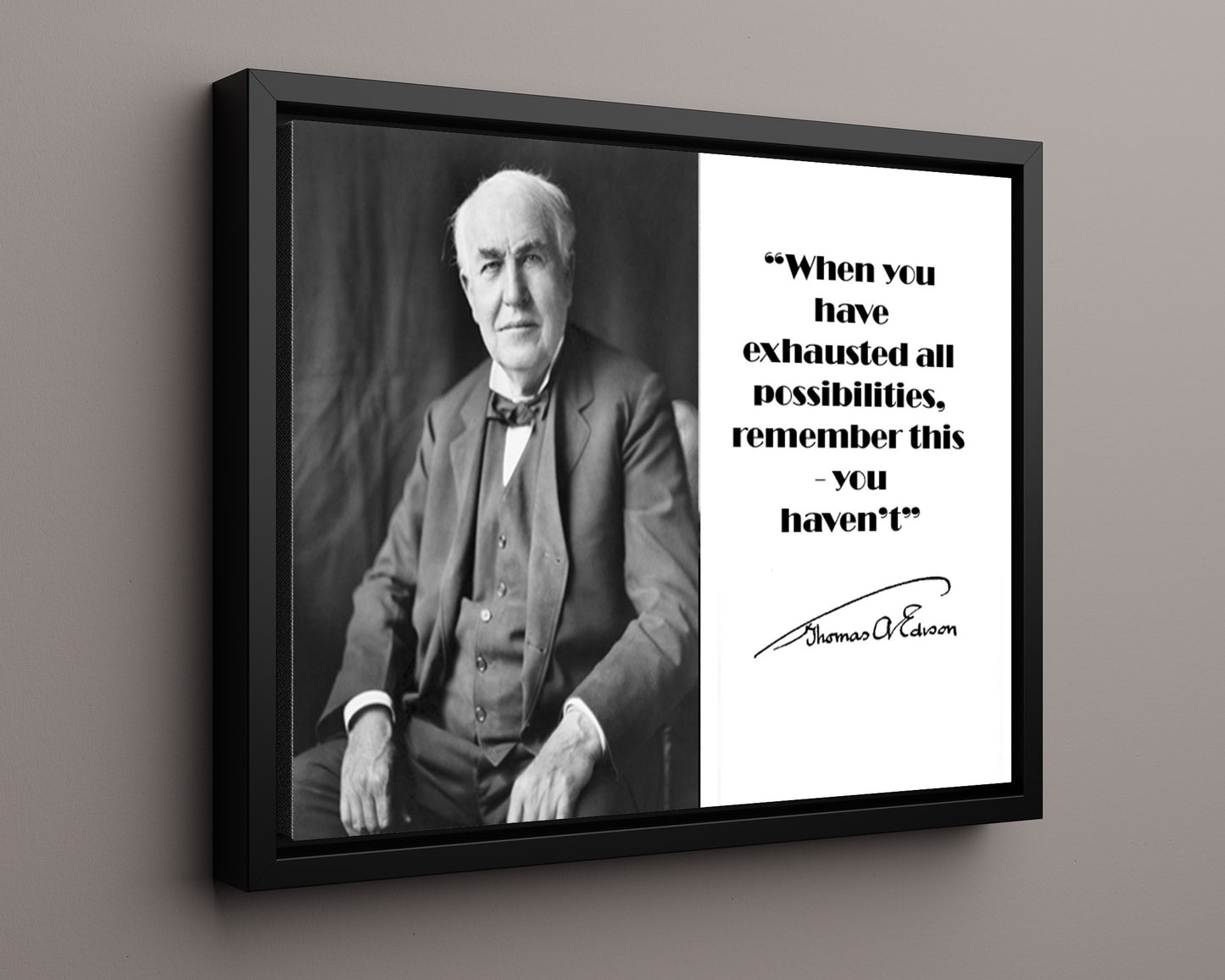 Classic Quotes - Thomas Edison - Possibilities never end
