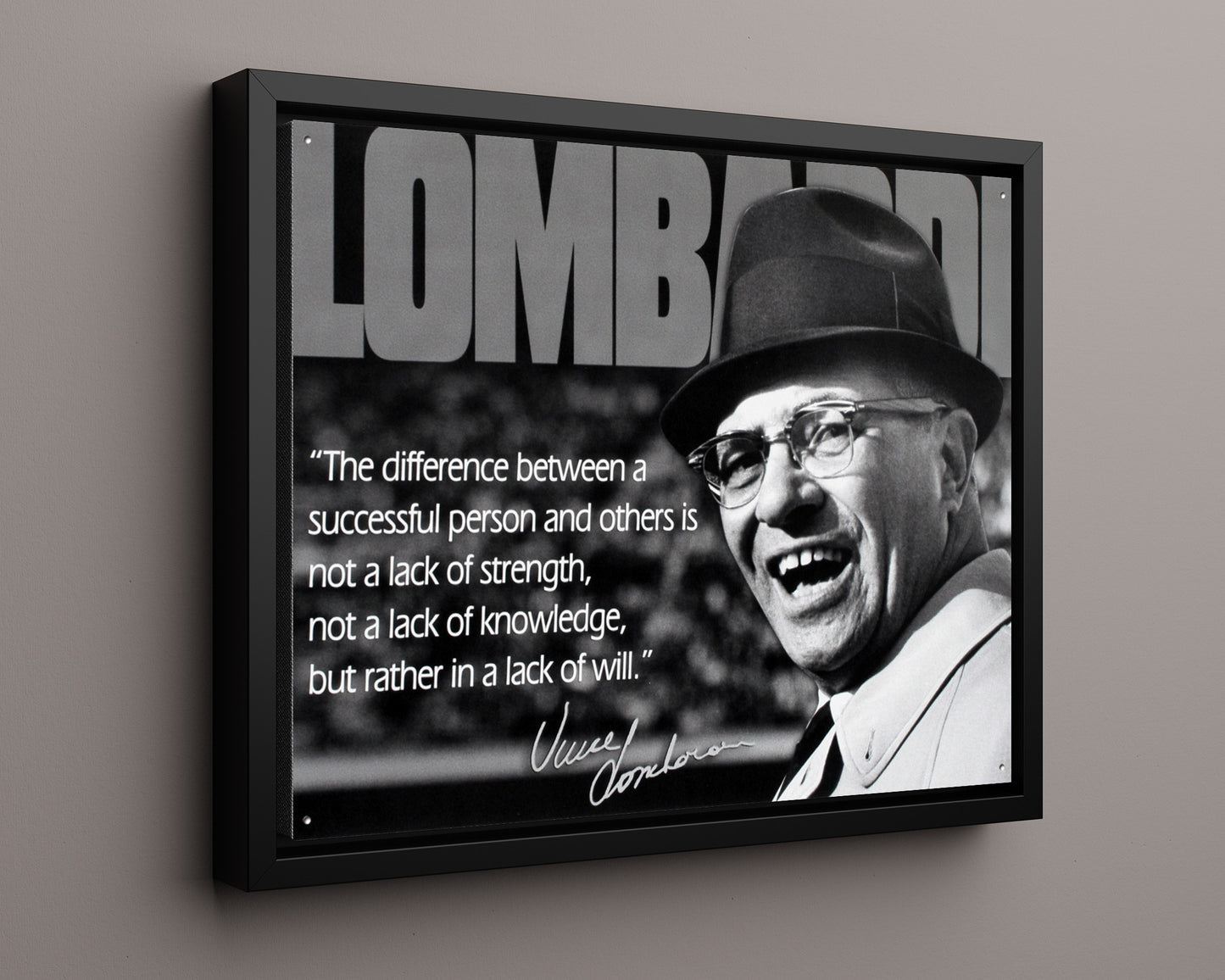 Classic Quotes - Vince Lombardi - Lack of will
