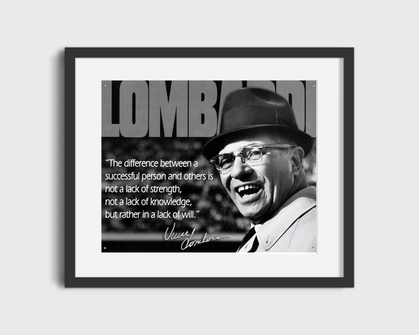 Classic Quotes - Vince Lombardi - Lack of will
