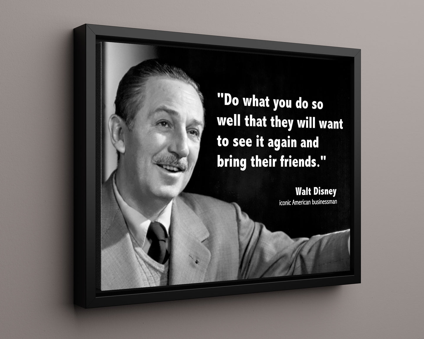 Classic Quotes - Walt Disney - Encore performance wisdom