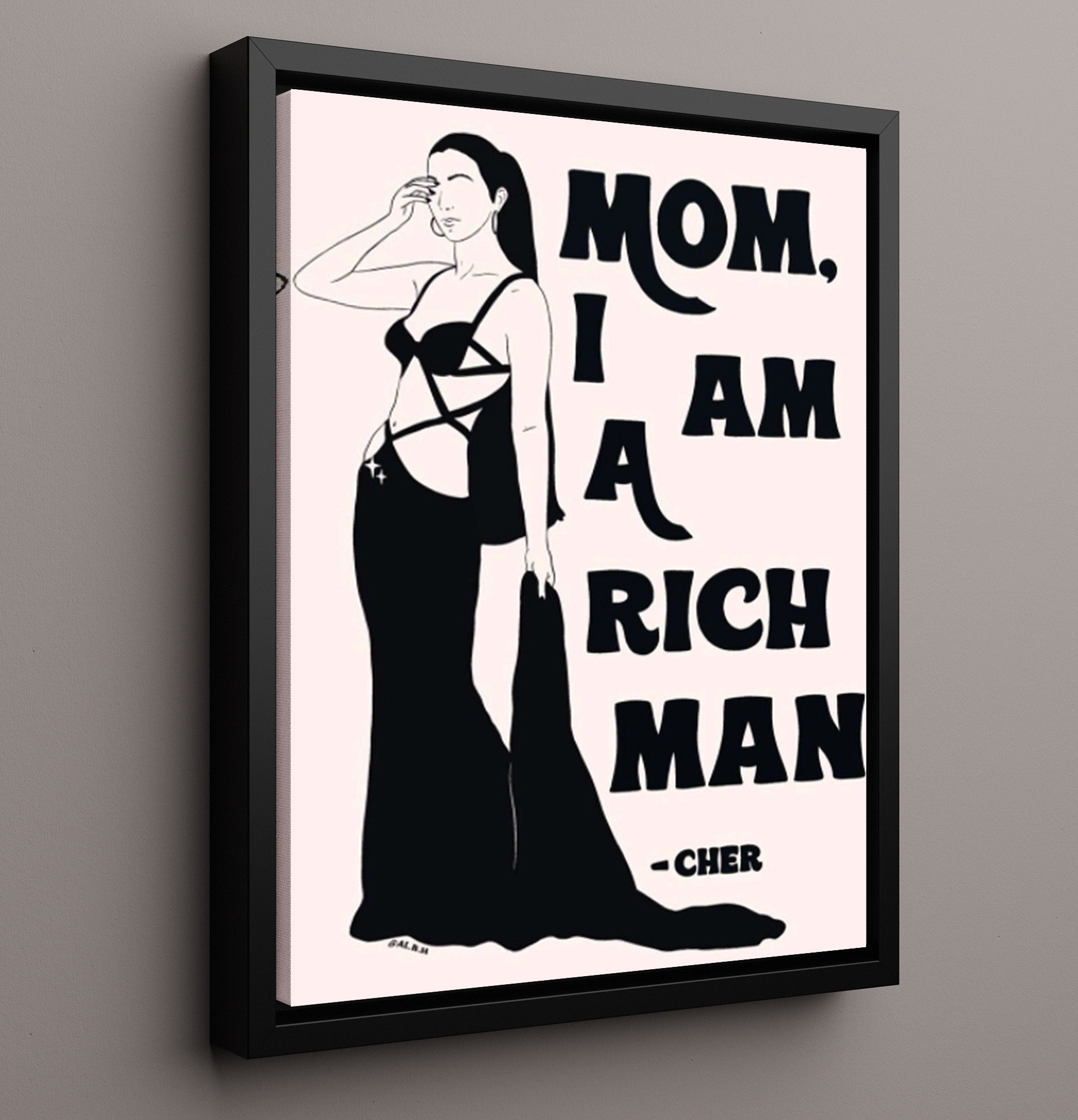 Mom I Am a Rich Man Counter Culture Wall Art 16x20 Framed Canvas wall art print
