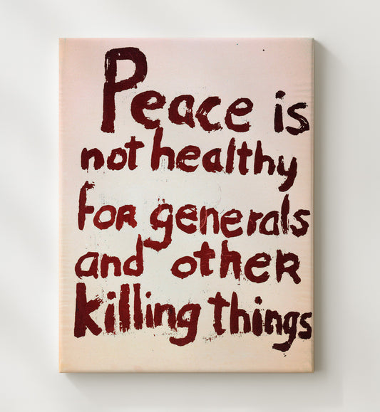 Peace Is Not Healthy 8x10 Canvas counterculture wall art