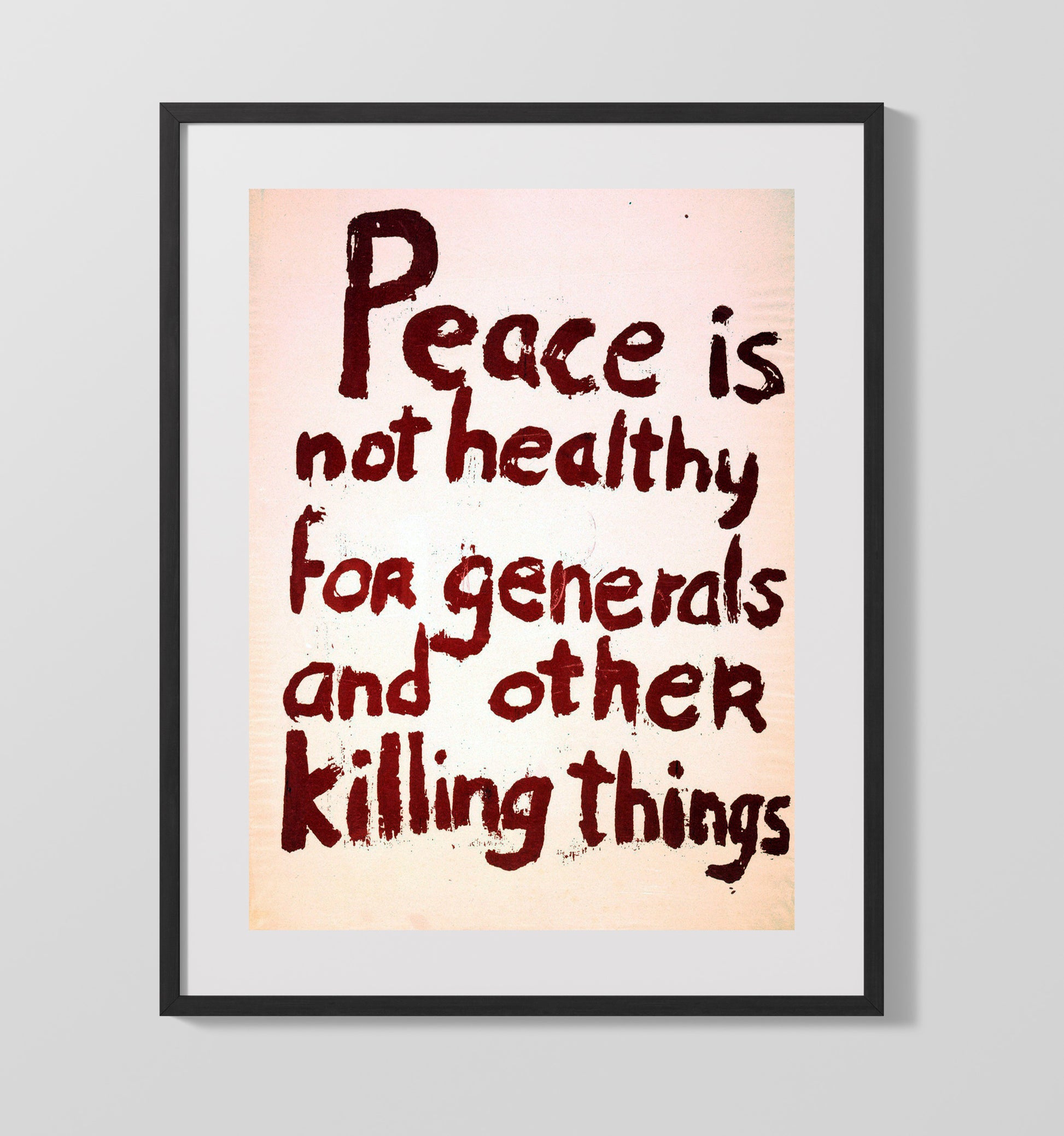 Peace Is Not Healthy Counter Culture Wall Art 16x20 Gallery Frame wall art print
