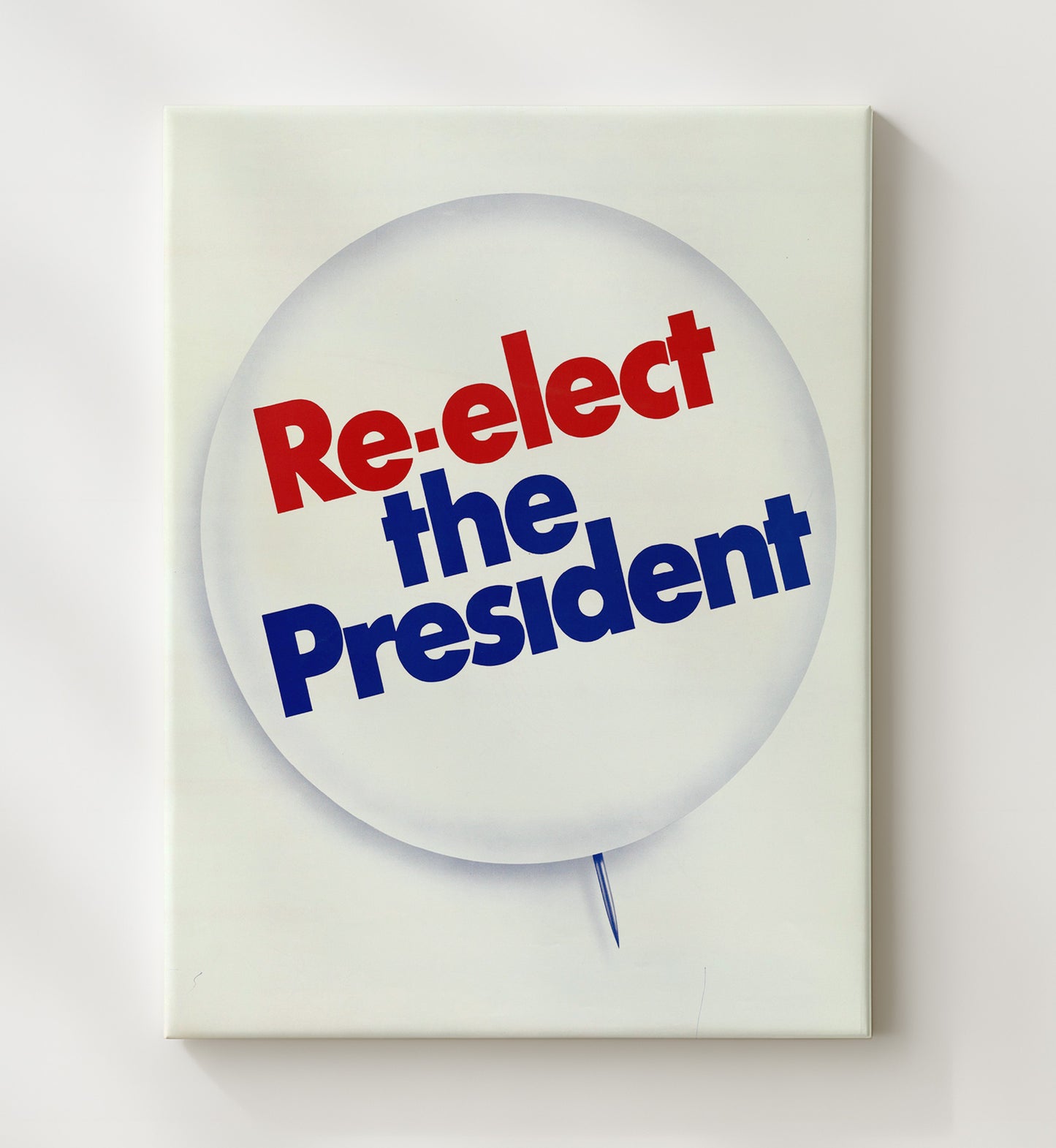 Re-Elect the President Counter Culture Wall Art 20x24 Canvas wall art print
