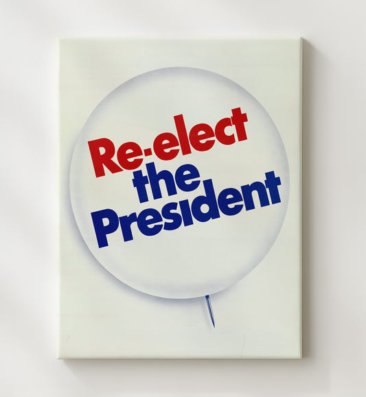Re-Elect the President 8x10 Canvas counterculture wall art