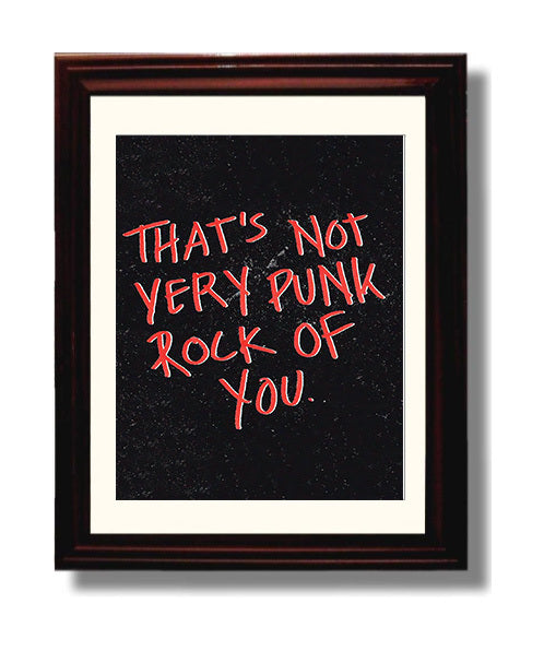 Thats Not Very Punk Rock of You Counter Culture Wall Art 8x10 Beveled Frame wall art print
