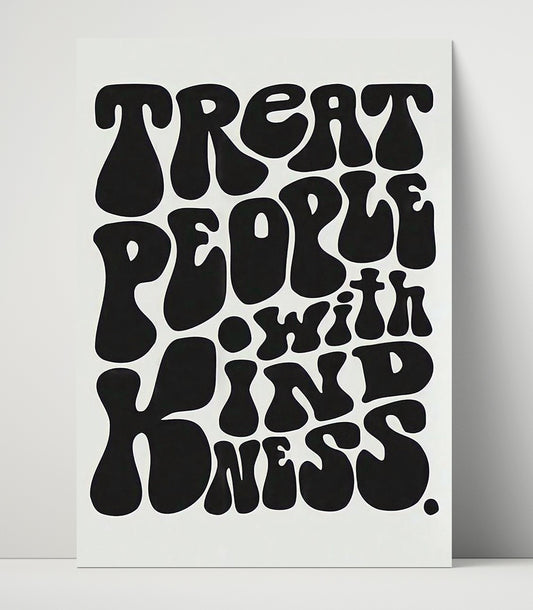 Treat People with Kindness - Counterculture - 16x20 Unframed Print