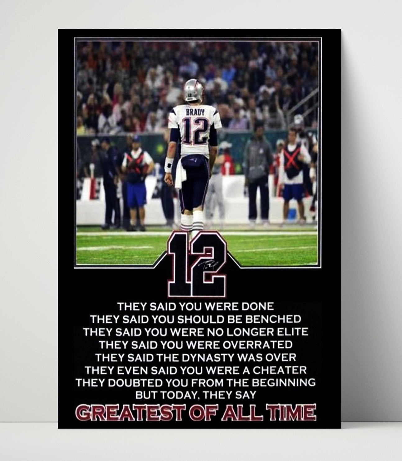 Tom Brady - Greatest of All Time football wall art 16x20 Unframed Print