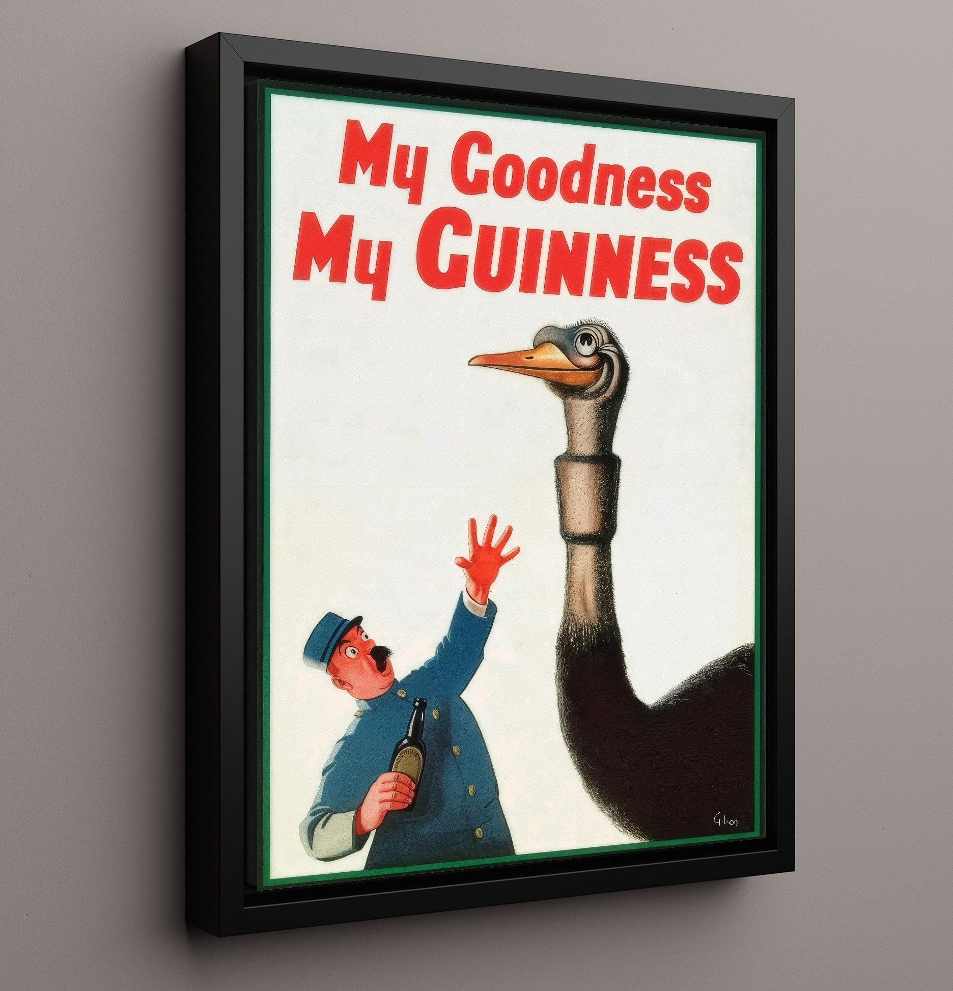 My Goodness My Guinness Ostrich Poster Guinness Wall Art