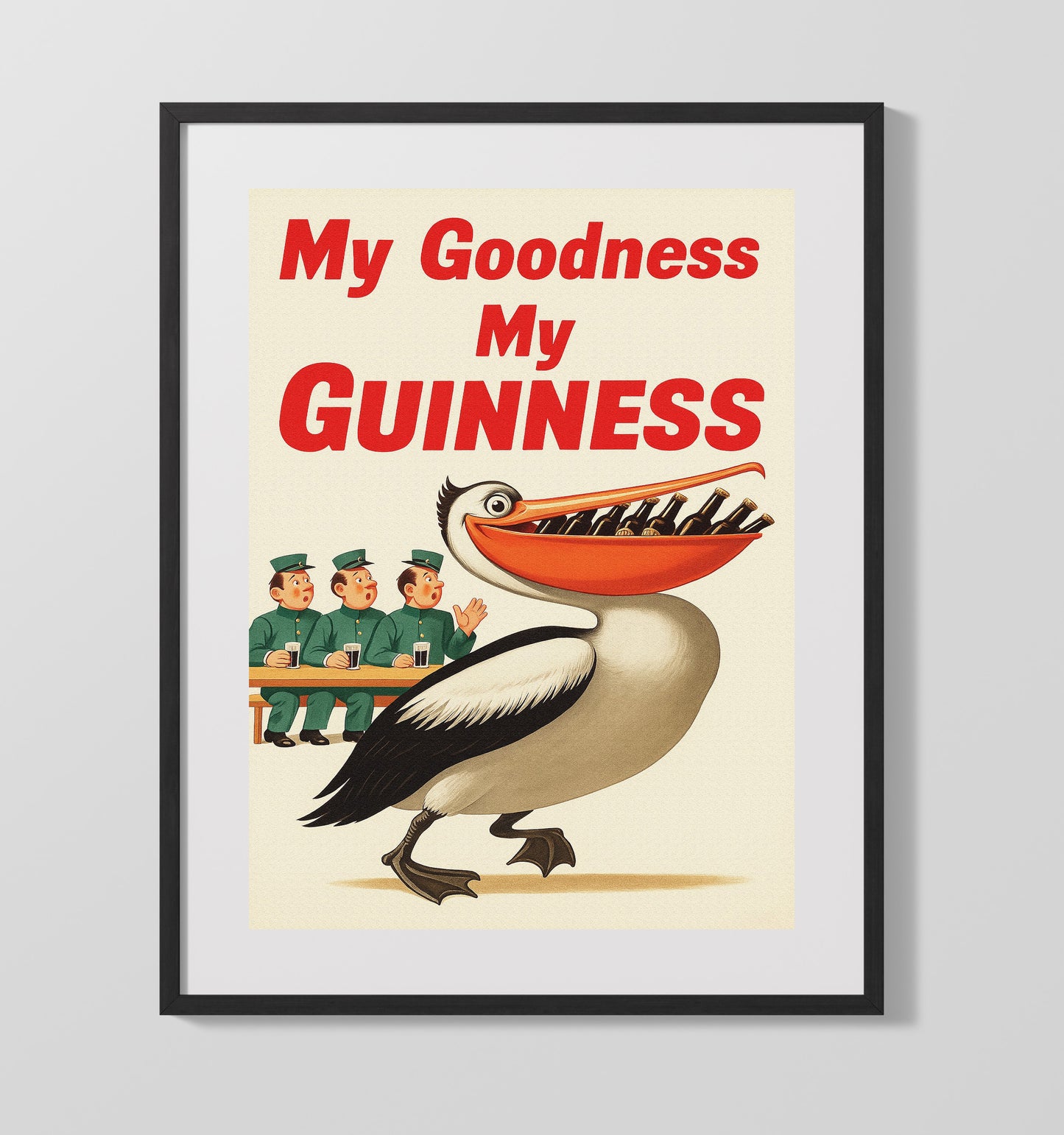 My Goodness My Guinness Pelican Bottles Poster Guinness Wall Art