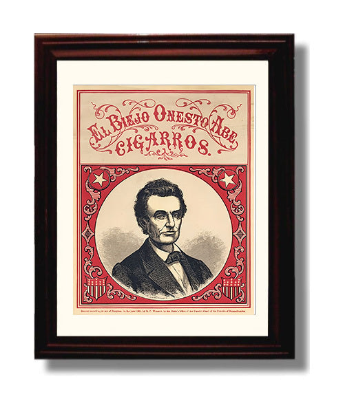 Historical - Advertisement Poster - El Bueno Honest Cigars Abraham Lincoln History Wall Art