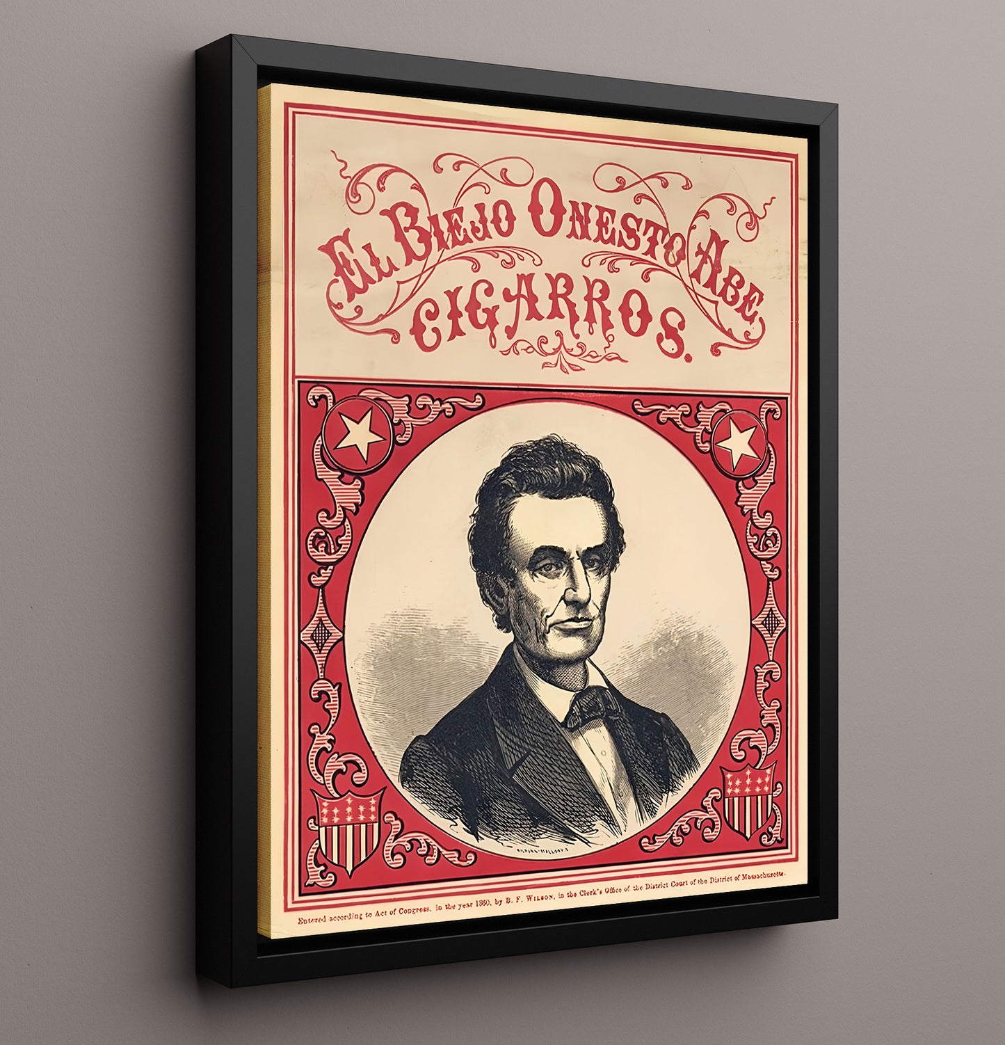 Historical - Advertisement Poster - El Bueno Honest Cigars Abraham Lincoln History Wall Art