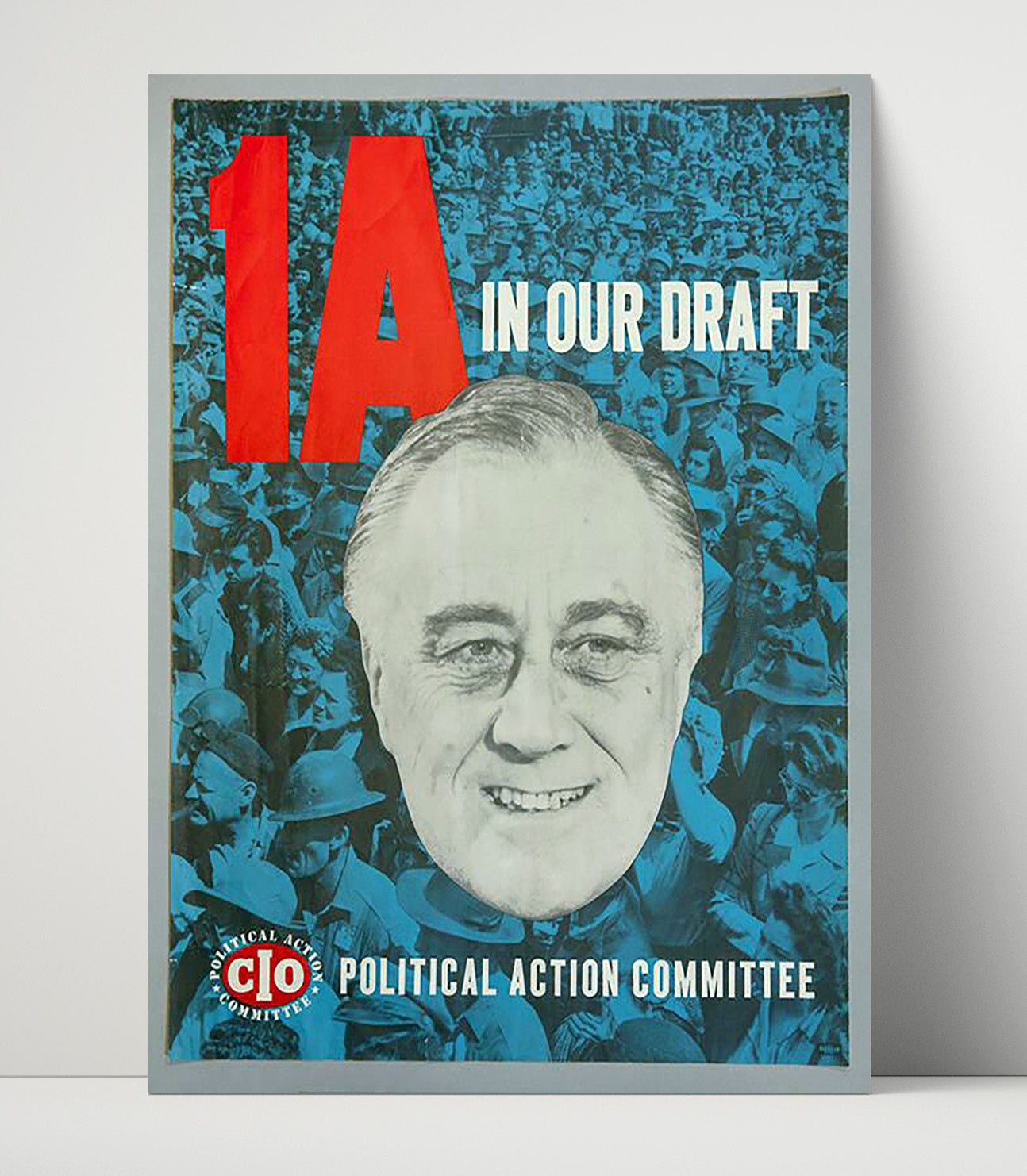 Historical - Franklin D. Roosevelt - Cio Draft Campaign Poster 1944 History Wall Art