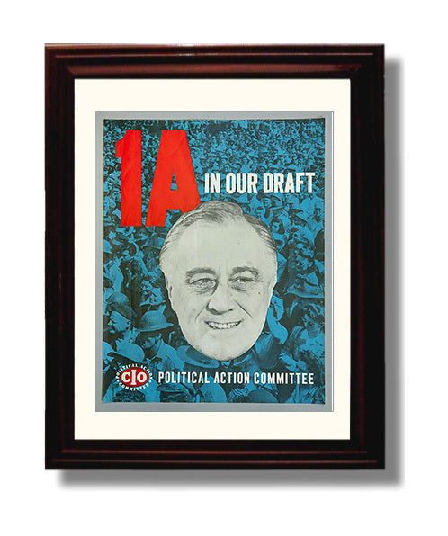 Historical - Franklin D. Roosevelt - Cio Draft Campaign Poster 1944 History Wall Art
