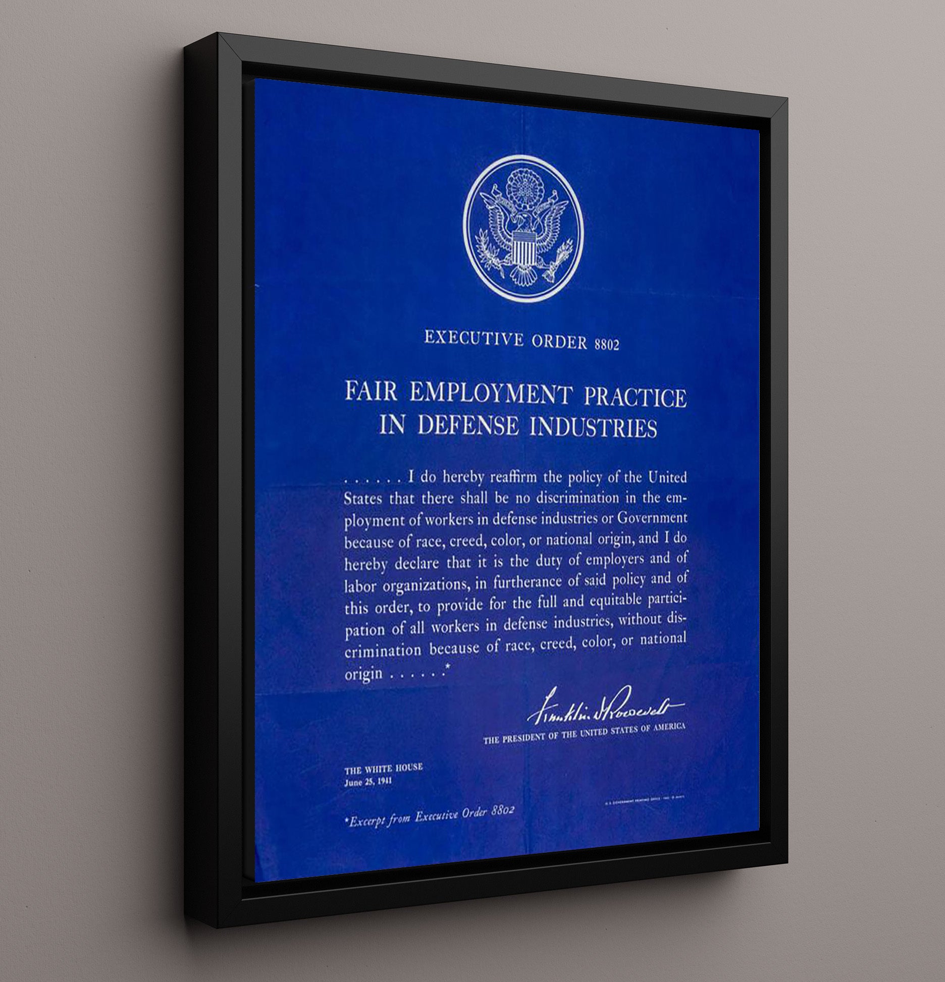 Historical - Franklin D. Roosevelt - Executive Order 8802 Fair Employment 1941 History Wall Art