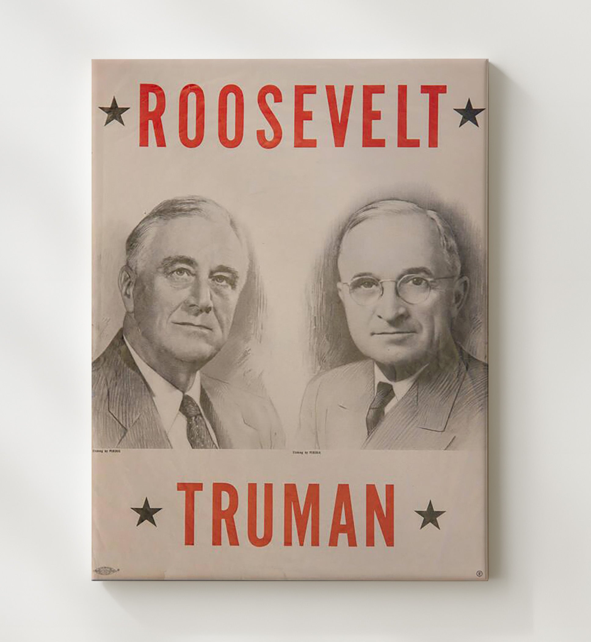 Historical - Franklin D. Roosevelt And Harry S. Truman - Campaign Poster 1944 History Wall Art