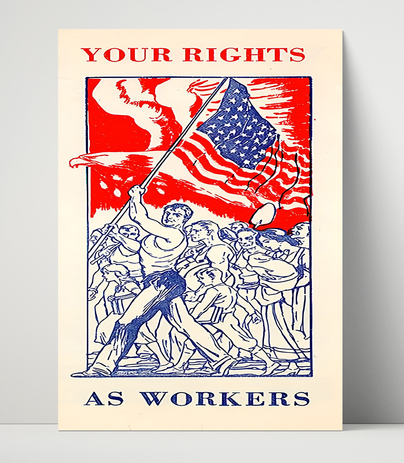 Historical - Labor Rights Poster - Workers Rally Your Rights As Workers History Wall Art