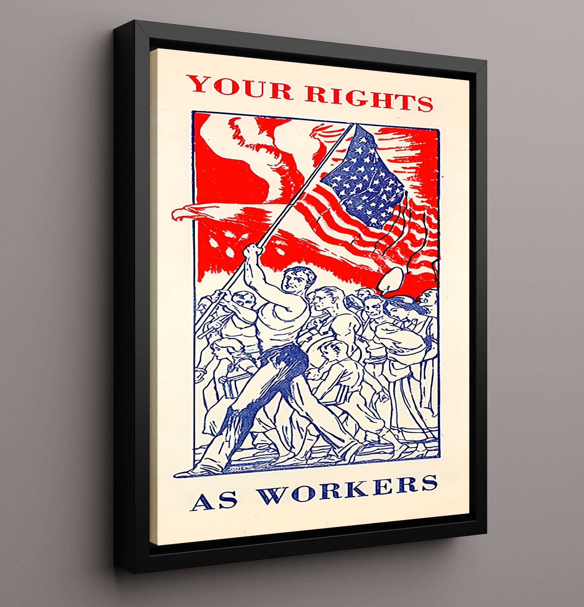 Historical - Labor Rights Poster - Workers Rally Your Rights As Workers History Wall Art