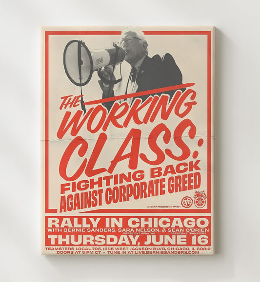 Political Rally Poster - the Working Class Fighting Back Bernie Sanders Chicago Event 8x10 Canvas history wall art
