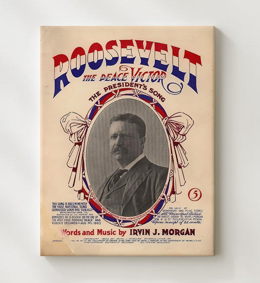 Presidential Campaign Sheet Music - Theodore Roosevelt Peace Victor Song Cover 1905 8x10 Canvas history wall art