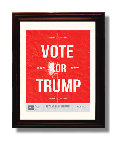 Historical - Voter Mobilization Poster - Vote Or Trump Minimalist Red Graphic History Wall Art