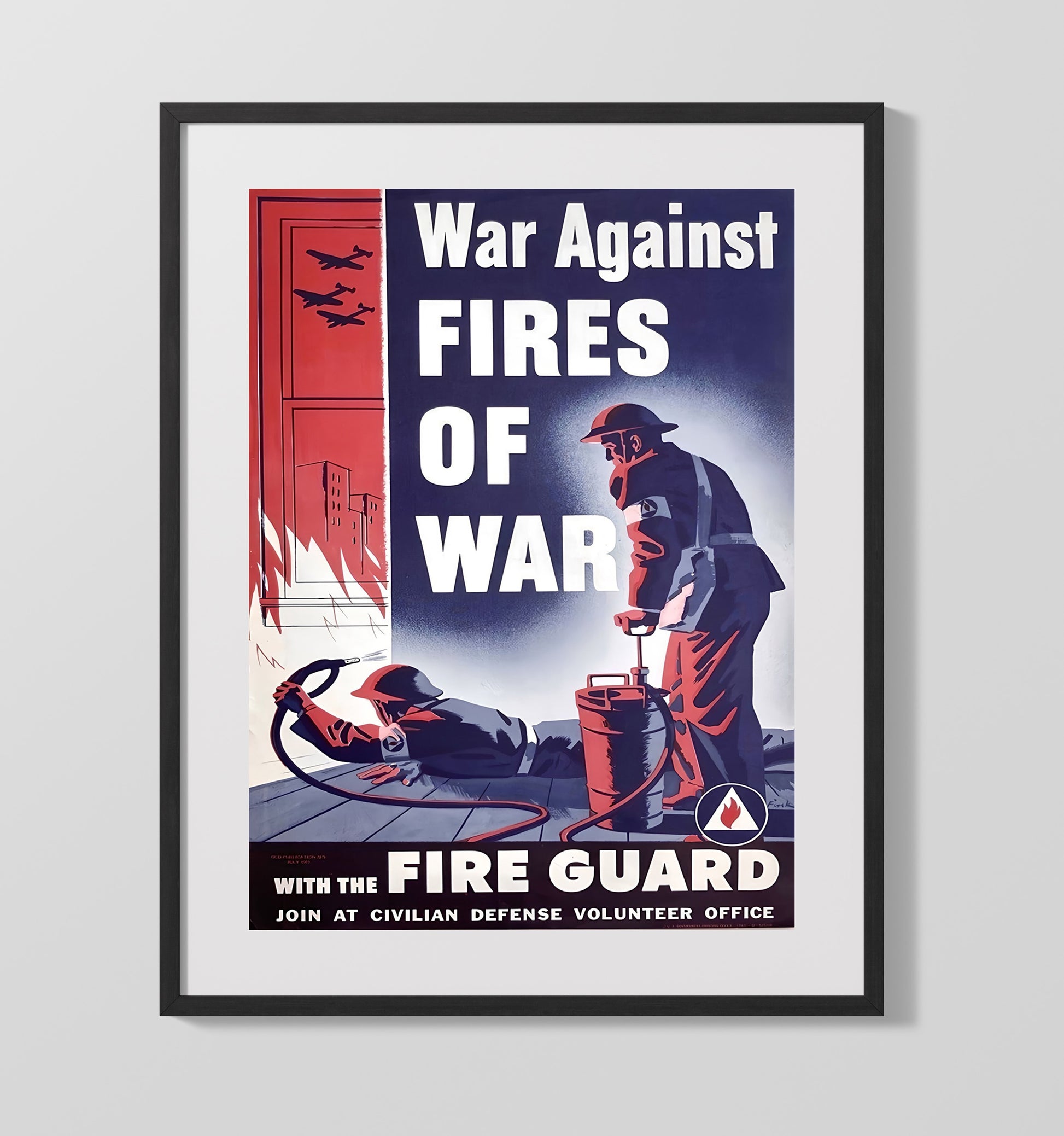 Historical - War Poster - War Against Fires Of War Fire Guard Civil Defense History Wall Art