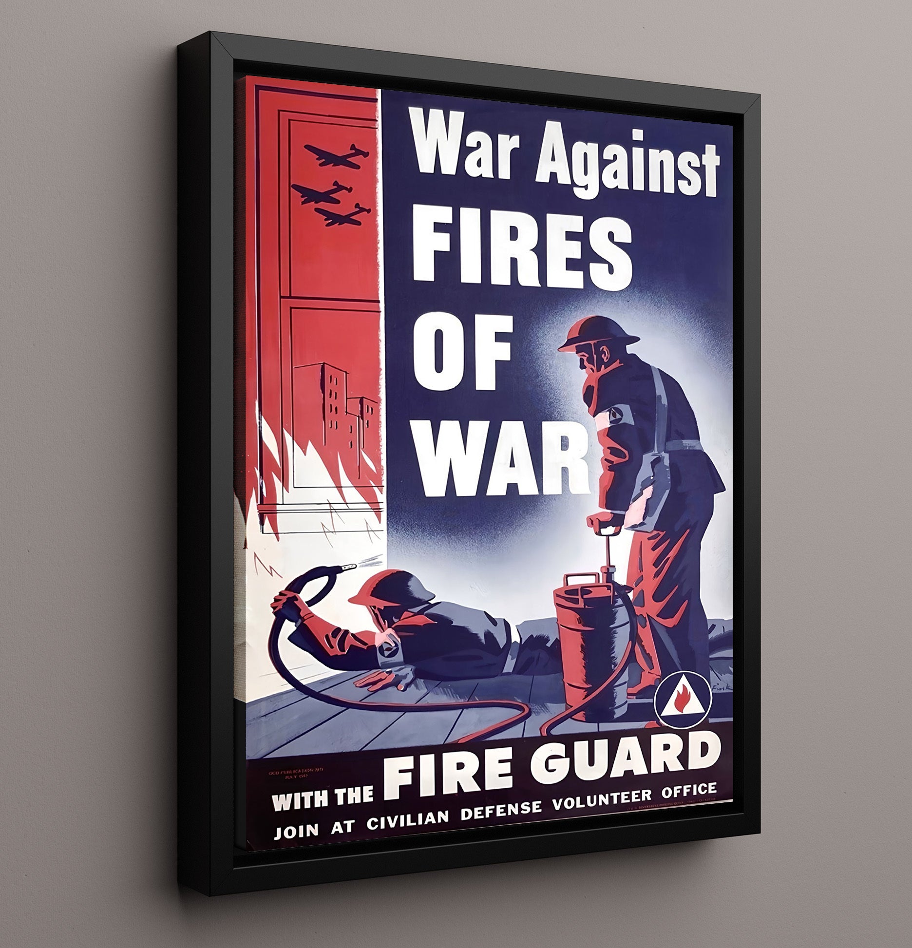 Historical - War Poster - War Against Fires Of War Fire Guard Civil Defense History Wall Art
