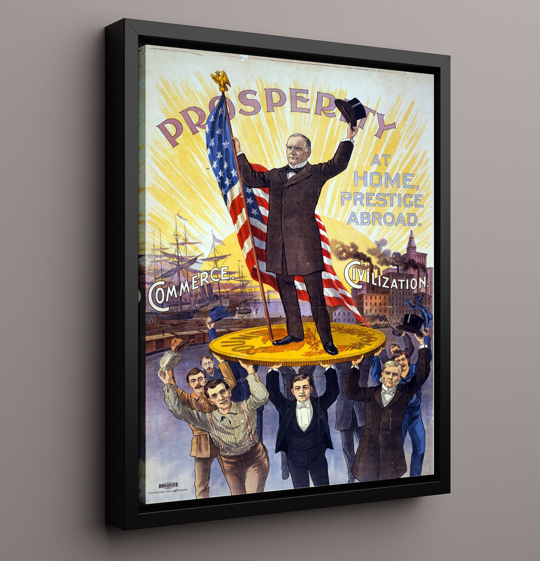 Historical - William Mckinley - Prosperity Campaign Poster 1896 History Wall Art