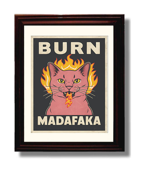 Burn Madafaka Flaming Pink Cat Breathing Fire Bold Satire Poster Funny Quote Wall Art 8x10 Beveled Frame wall art print – humor decor