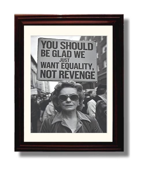 Equality Not Revenge Retro Protest Woman with Equality Slogan Sign Funny Quote Wall Art 8x10 Beveled Frame wall art print – humor decor