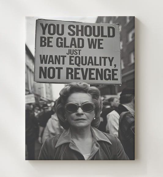 Equality, Not Revenge - Retro Protest Woman 8x10 Canvas funny wall art