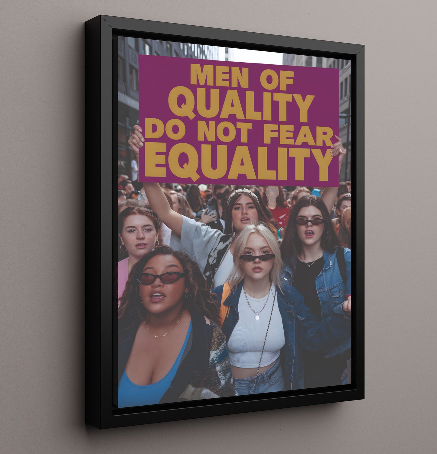 Equality Protest March Woman Holding Men of Quality Equality Sign Funny Quote Wall Art 16x20 Framed Canvas wall art print – humor decor