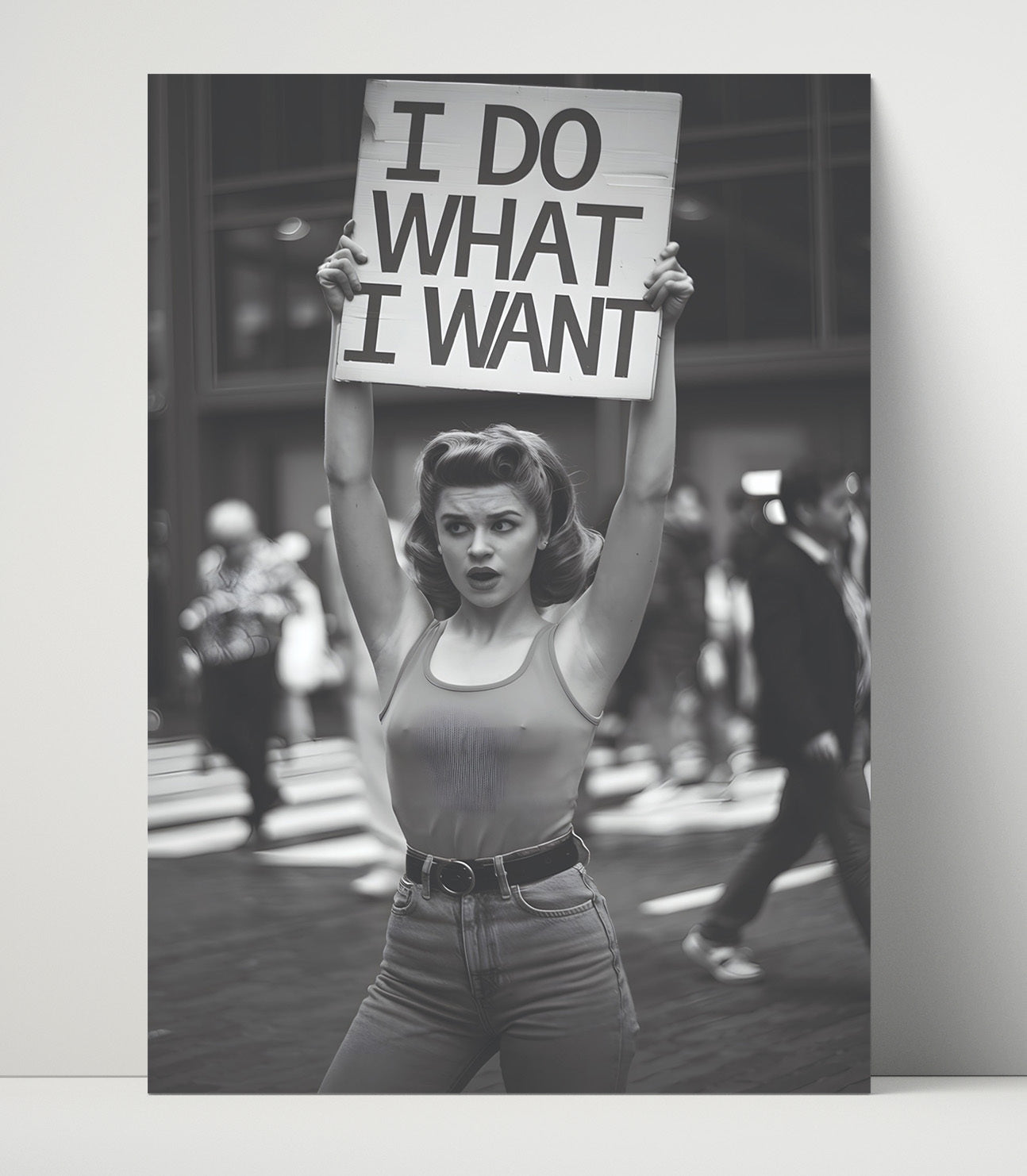 I Do What I Want Retro Protest Woman Holding Defiant Slogan Sign Funny Quote Wall Art 16x20 Unframed Print wall art print – humor decor