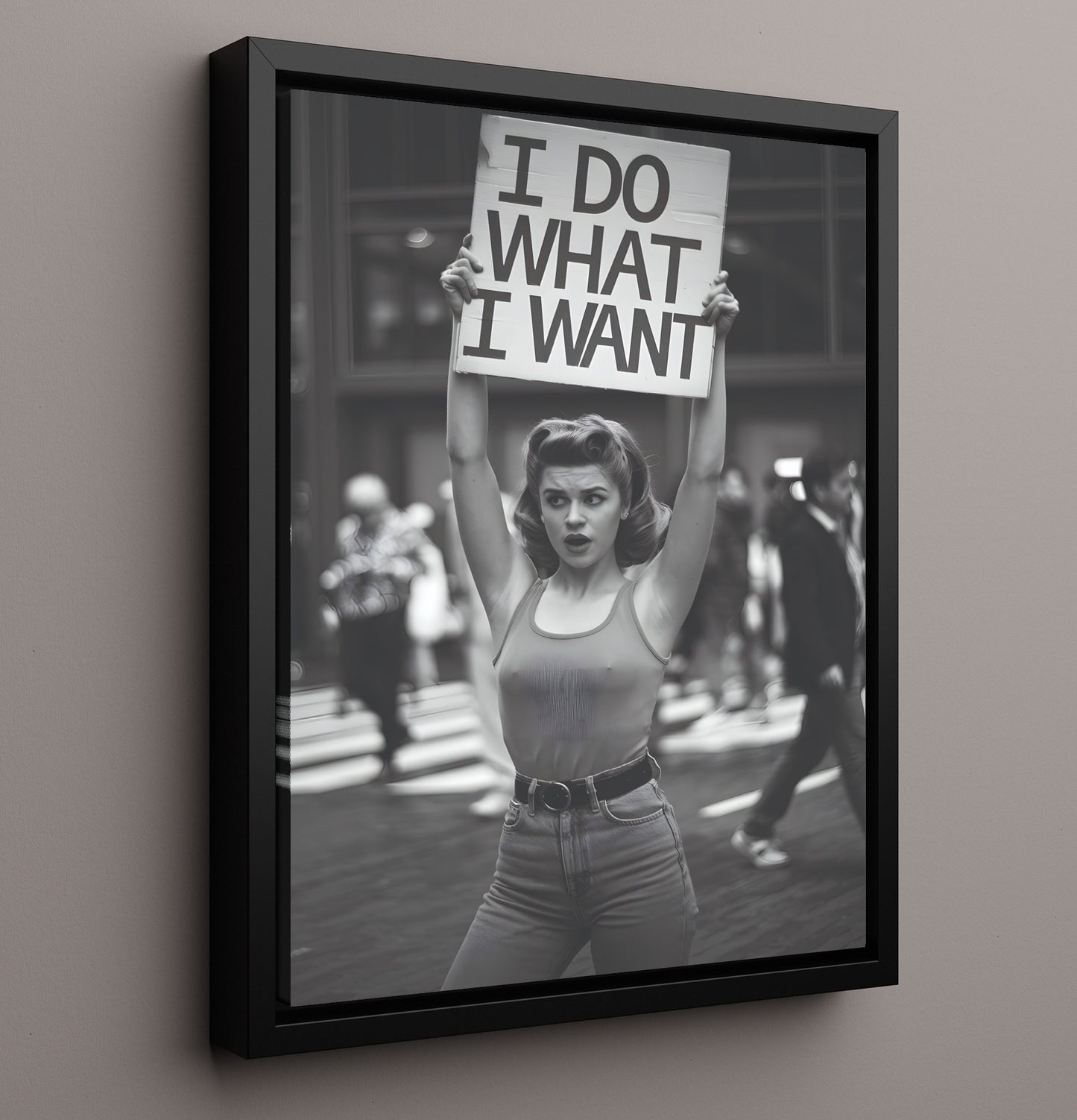 I Do What I Want Retro Protest Woman Holding Defiant Slogan Sign Funny Quote Wall Art 16x20 Framed Canvas wall art print – humor decor