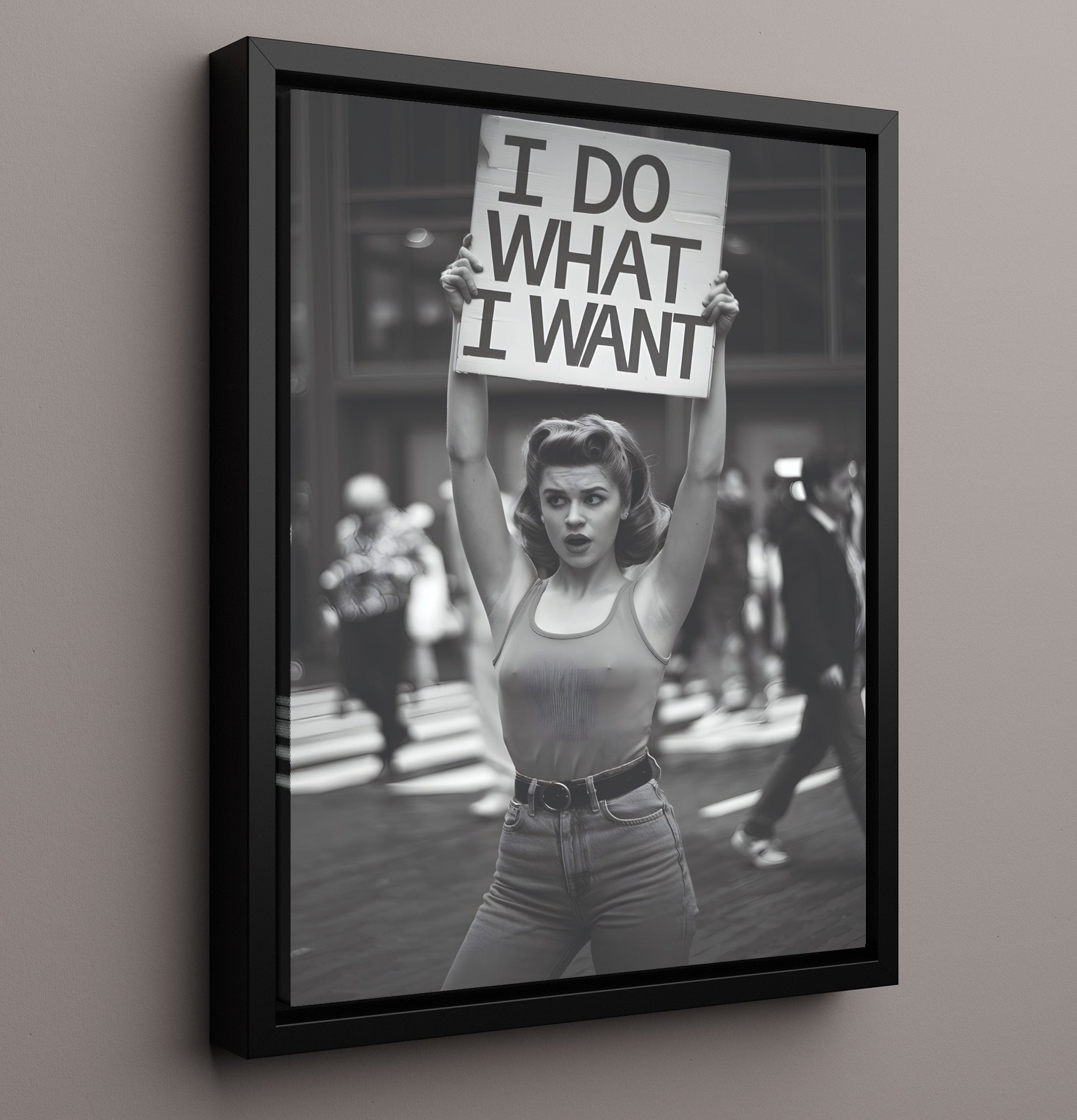 I Do What I Want Retro Protest Woman Holding Defiant Slogan Sign Funny Quote Wall Art 16x20 Framed Canvas wall art print – humor decor