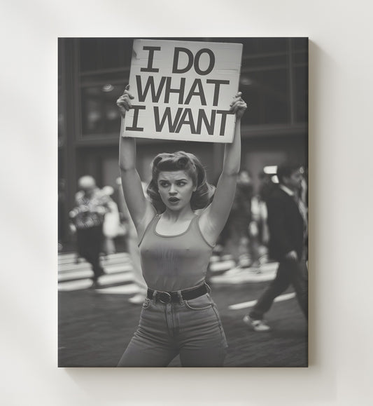 I Do What I Want - Retro Protest Woman 8x10 Canvas funny wall art