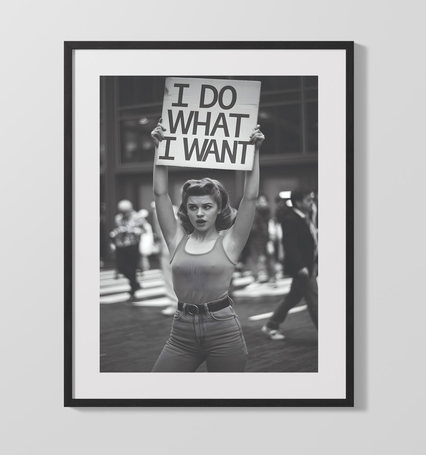 I Do What I Want Retro Protest Woman Holding Defiant Slogan Sign Funny Quote Wall Art 16x20 Gallery Frame wall art print – humor decor