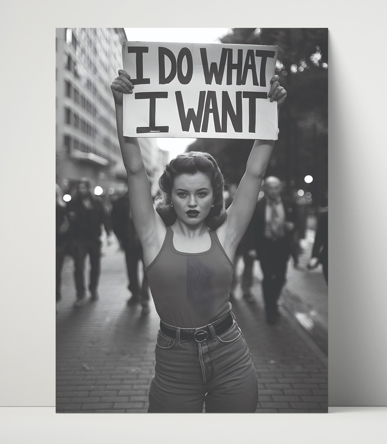 I Do What I Want Street Protest Vintage Style Protest Scene with Bold Slogan Funny Quote Wall Art 16x20 Unframed Print wall art print – humor decor
