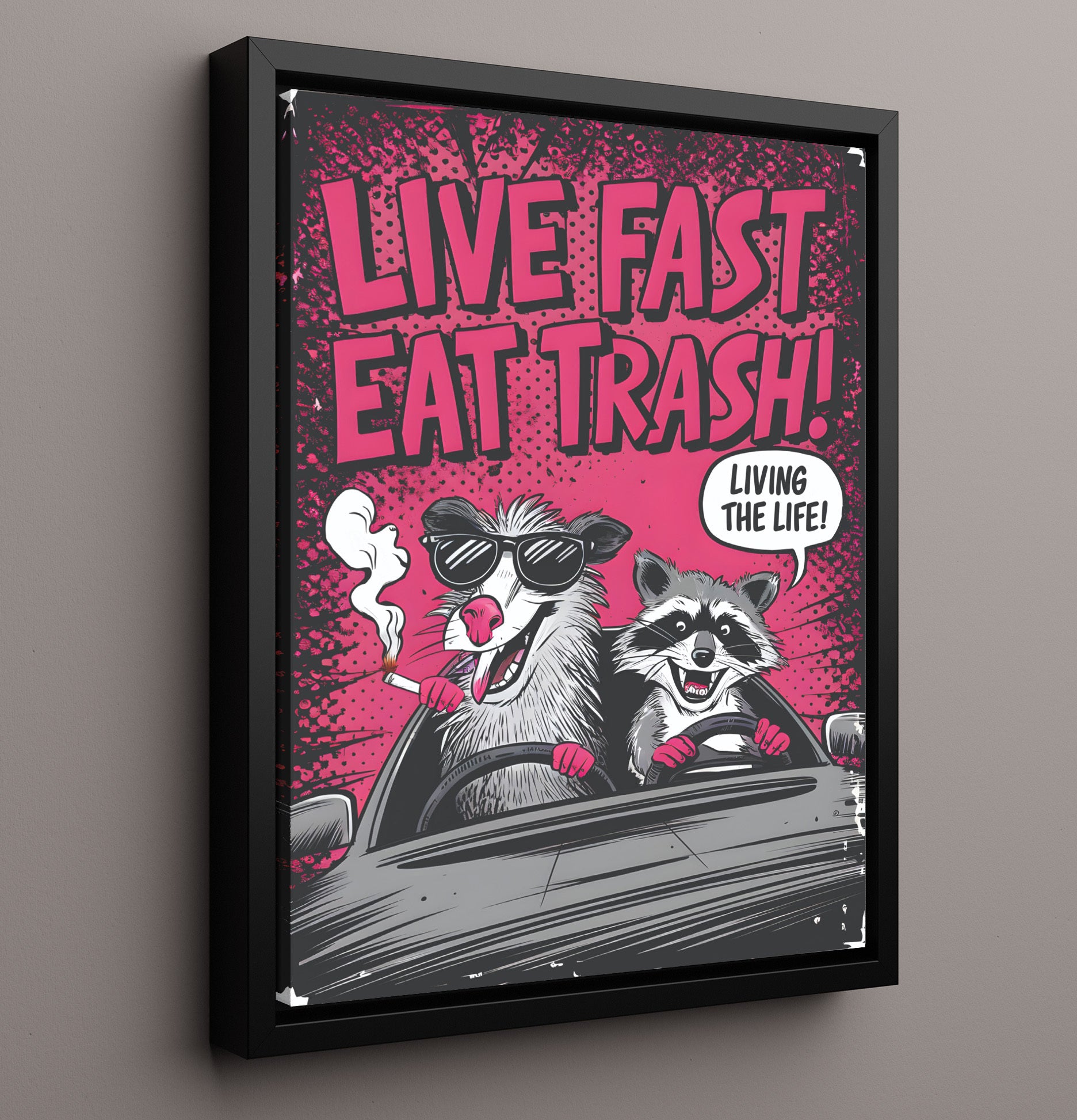 Live Fast Eat Trash Raccoon and Opossum Driving Car Punk Humor Poster Funny Quote Wall Art 16x20 Framed Canvas wall art print – humor decor