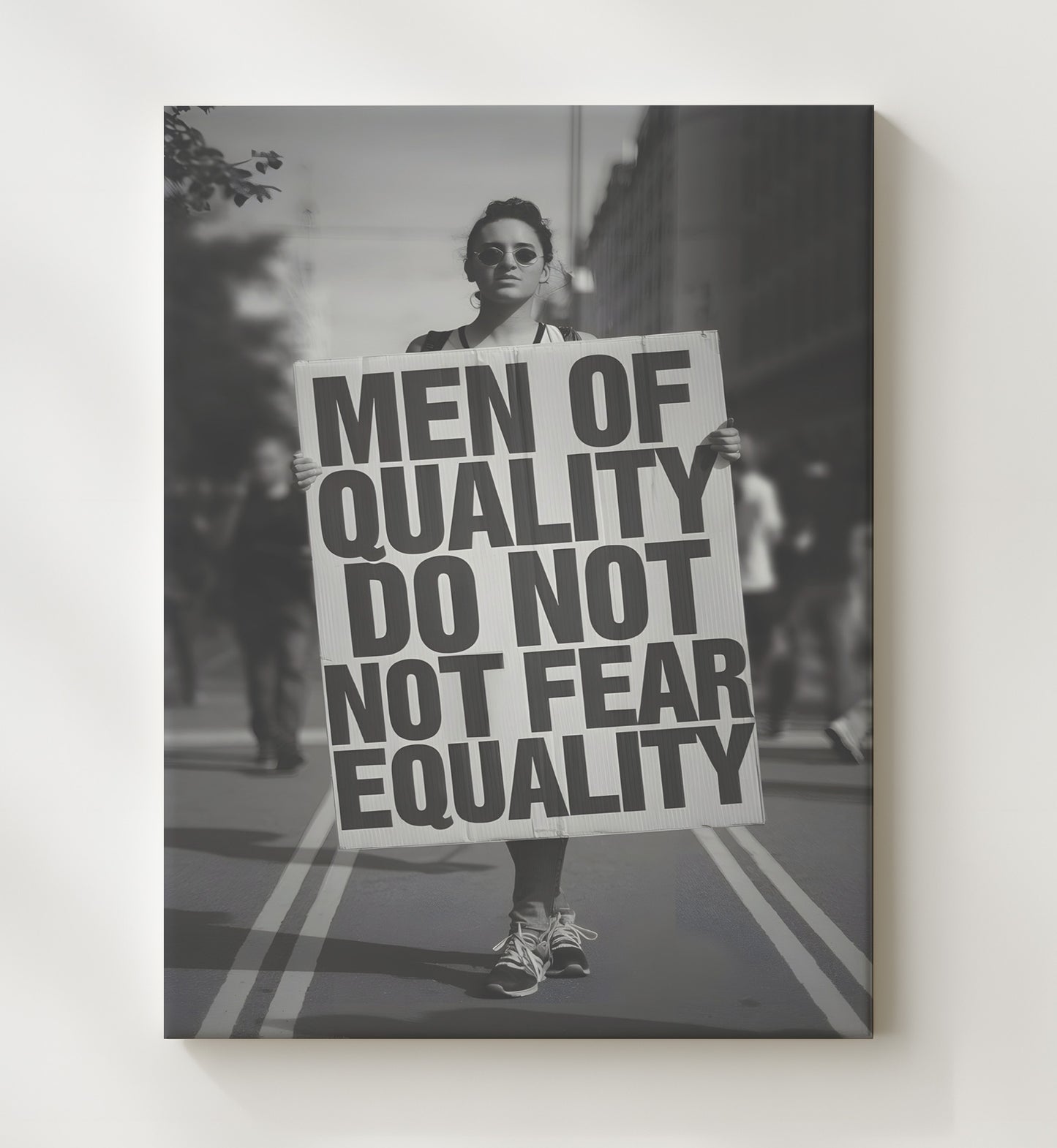 Men of Quality Equality Protest Woman Marching with Equality Protest Sign Funny Quote Wall Art 20x24 Canvas wall art print – humor decor