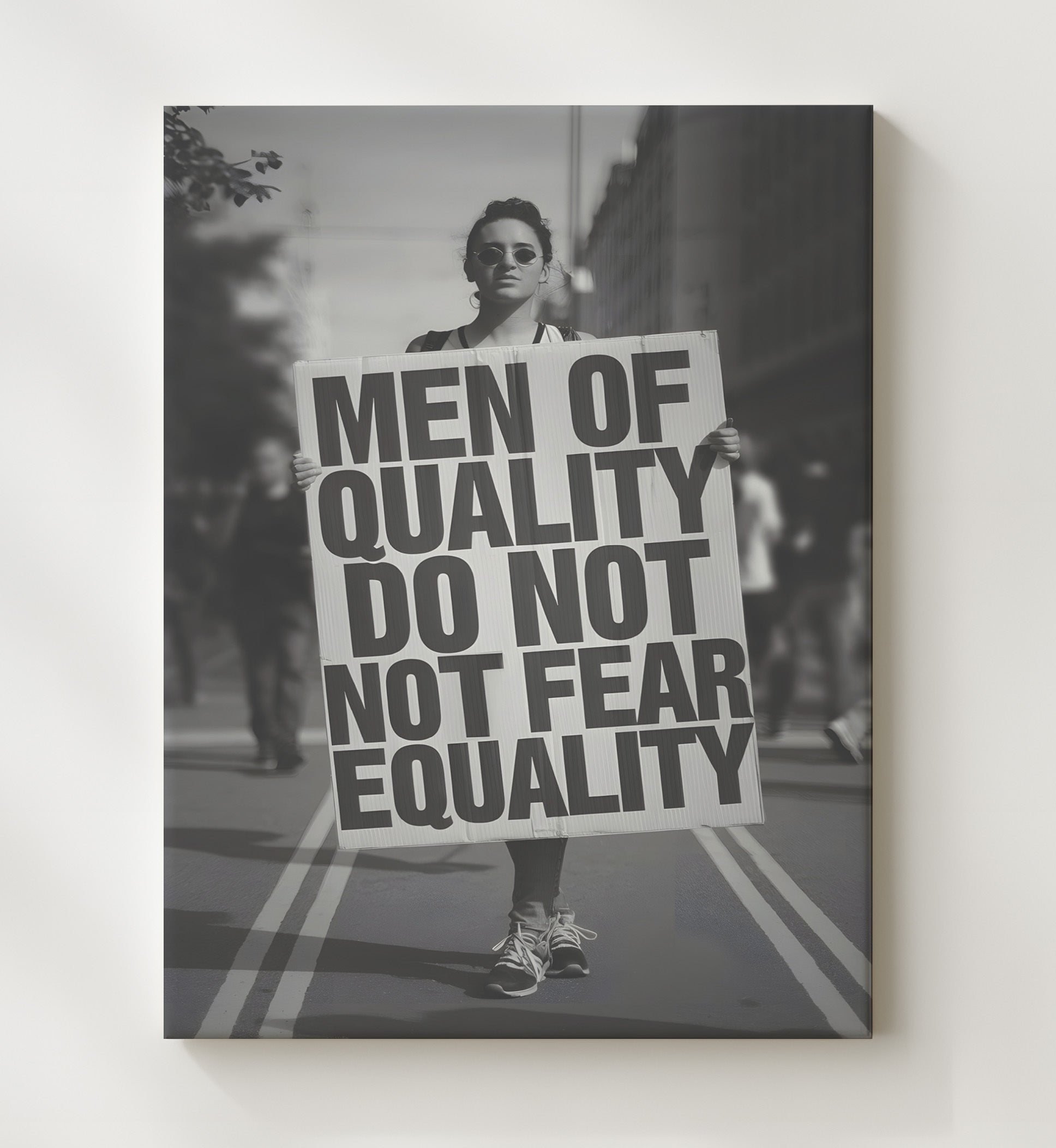 Men of Quality Equality Protest Woman Marching with Equality Protest Sign Funny Quote Wall Art 20x24 Canvas wall art print – humor decor