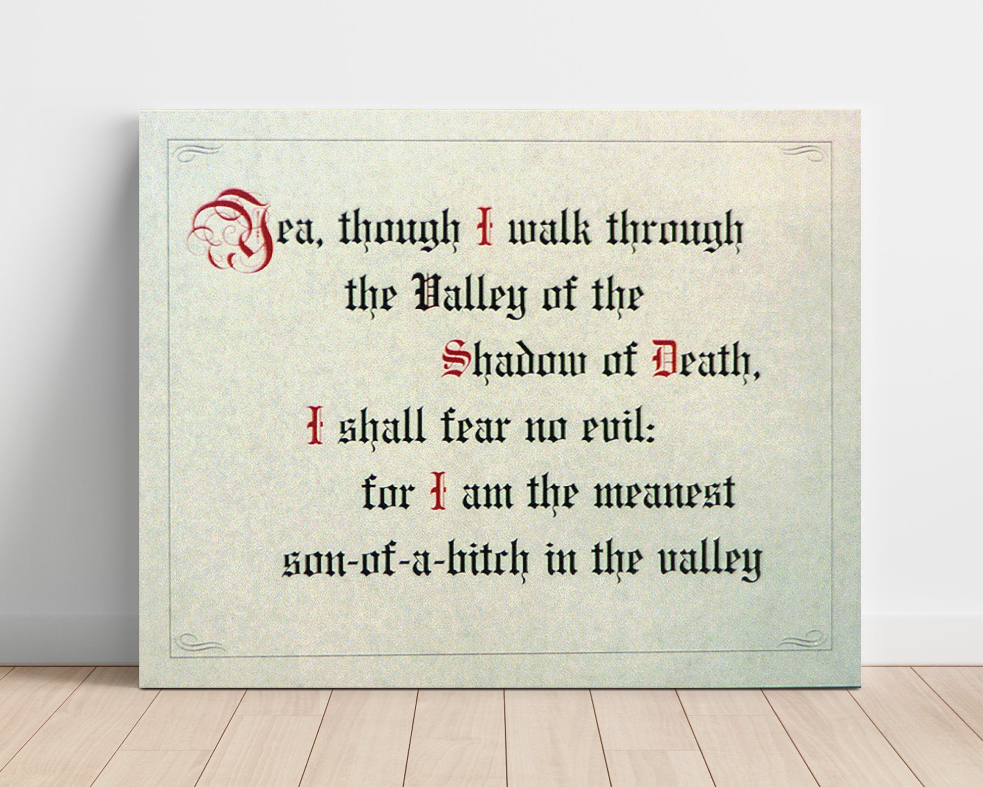Psalm Parody Meanest SOB in the Valley Funny Quote Wall Art 16x20 Unframed Print wall art print – humor decor