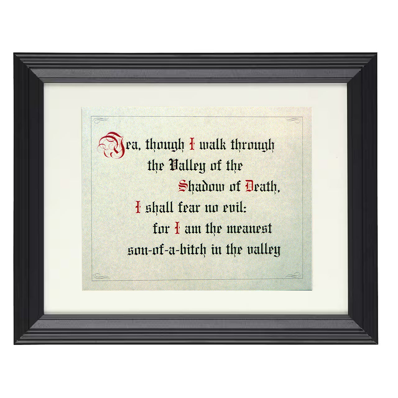 Psalm Parody – Meanest SOB in the Valley – 8x10 black beveled framed humor wall art