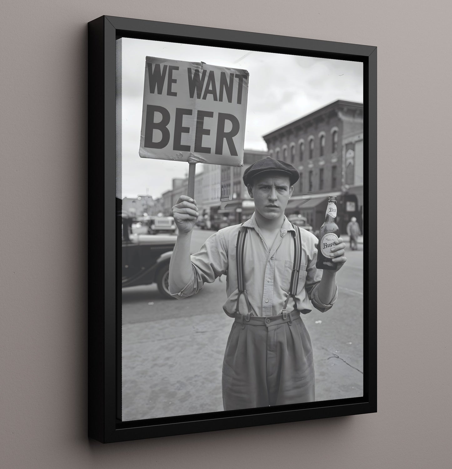 We Want Beer Vintage Street Protester Holding Beer Demand Sign Funny Quote Wall Art 16x20 Framed Canvas wall art print – humor decor