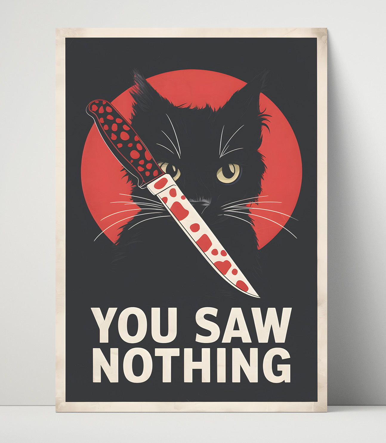 You Saw Nothing Black Cat Holding Bloody Knife Dark Humor Poster Funny Quote Wall Art 16x20 Unframed Print wall art print – humor decor