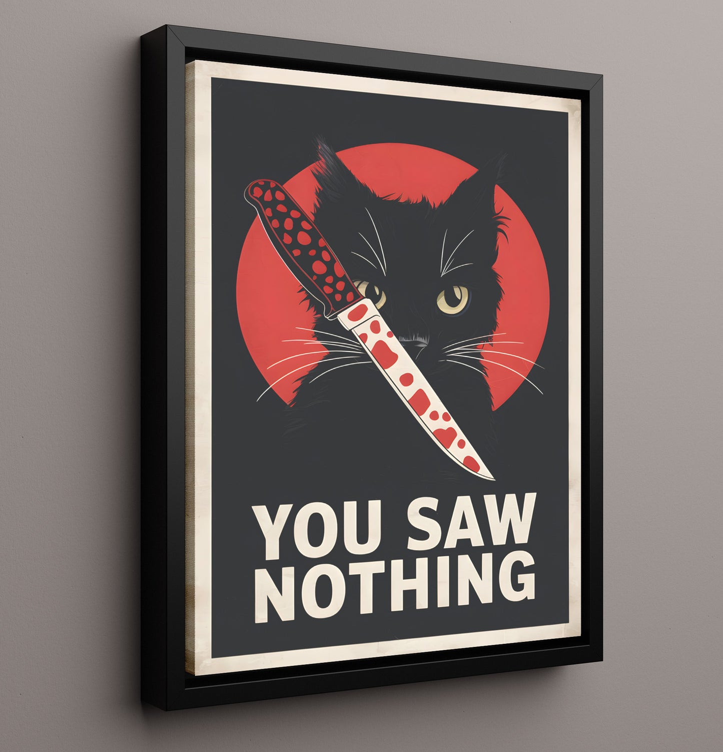 You Saw Nothing Black Cat Holding Bloody Knife Dark Humor Poster Funny Quote Wall Art 16x20 Framed Canvas wall art print – humor decor