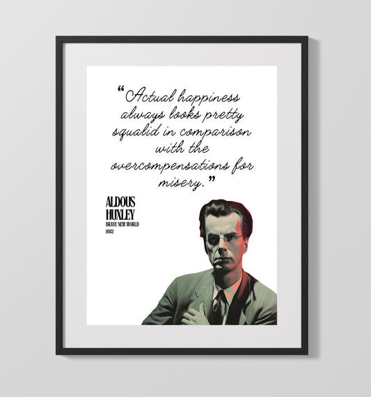 Aldous Huxley Brave New World Happiness vs. Misery Quote Print 16x20 Gallery Framed Artwork wall art print – Literature Quotes decor
