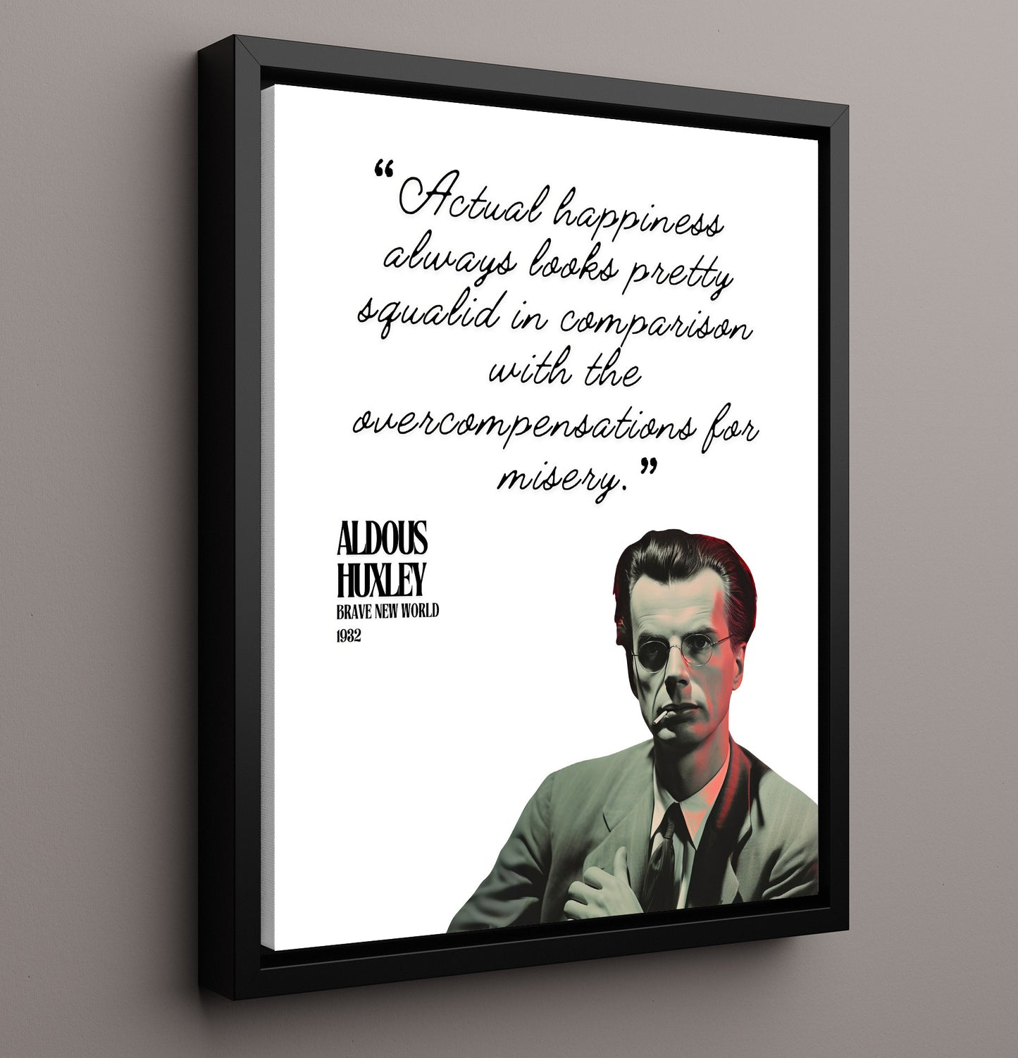 Aldous Huxley Brave New World Happiness vs. Misery Quote Print 16x20 Framed Canvas literary wall art print – Literature Quotes decor